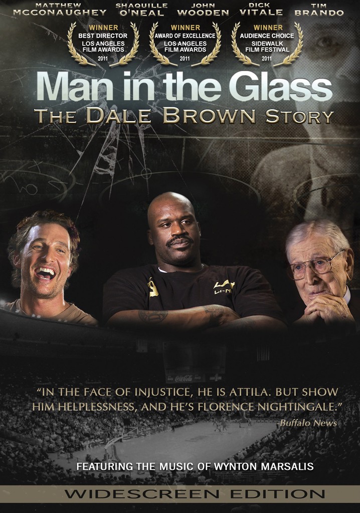 Man in the Glass: The Dale Brown Story