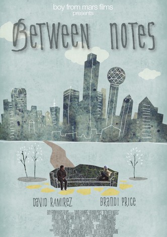 Between Notes