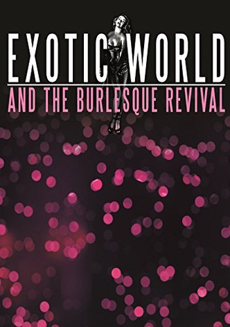Exotic World and the Burlesque Revival