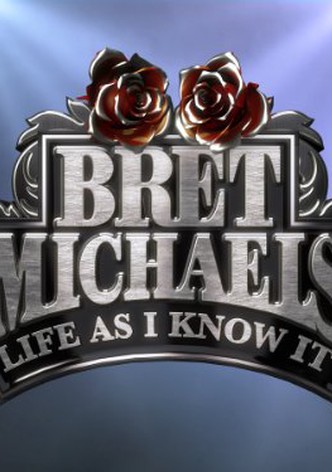Bret Michaels: Life As I Know It - Season 1