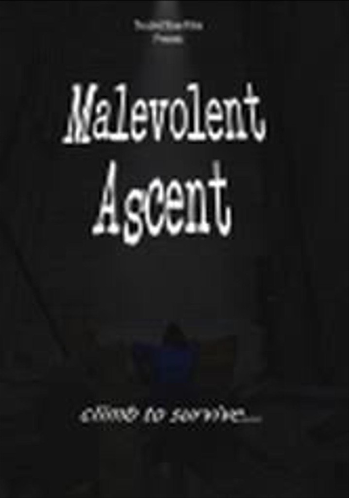 Malevolent Ascent