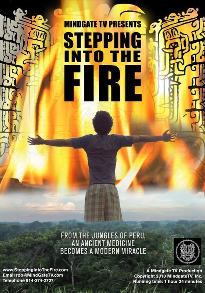 Stepping Into the Fire