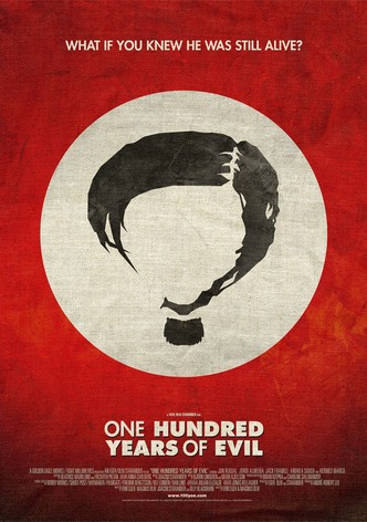 One hundred years of evil