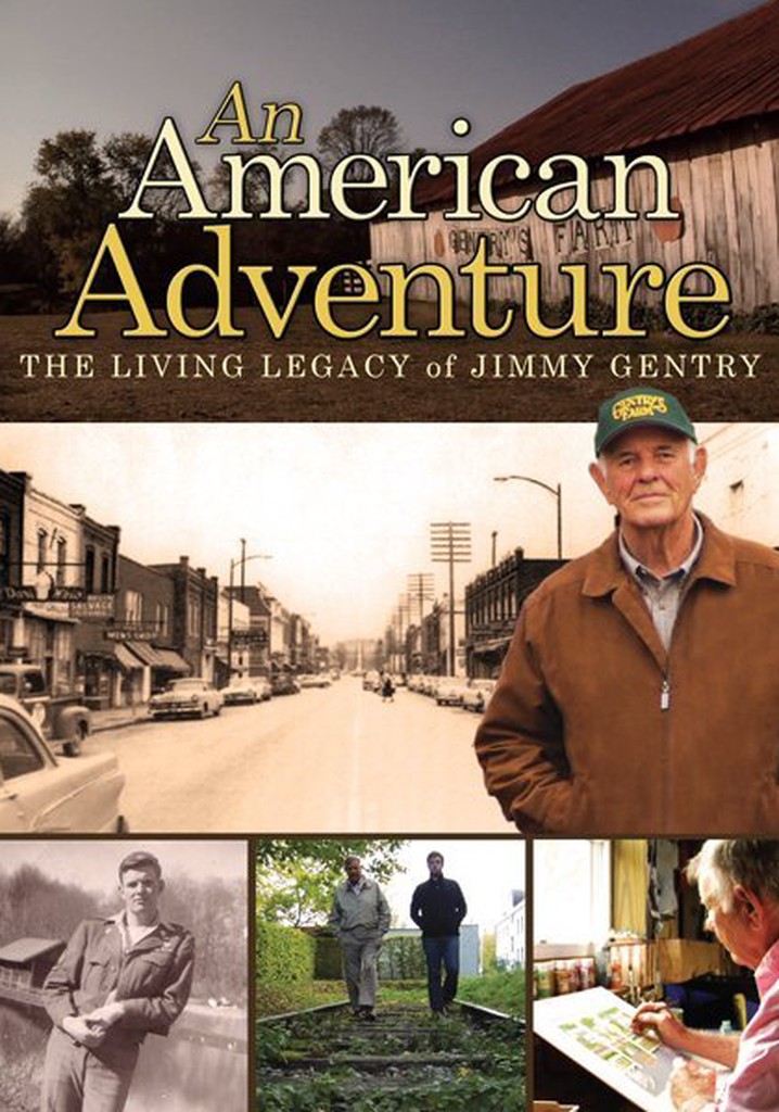 An American Adventure: The Living Legacy of Jimmy Gentry