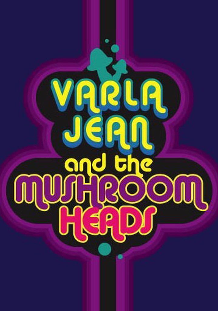 Varla Jean and the Mushroomheads