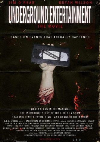 Underground Entertainment: The Movie