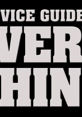 The Vice Guide to Everything’