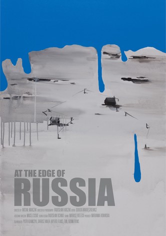 At the Edge of Russia