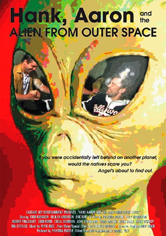 Hank, Aaron and the Alien from Outer Space