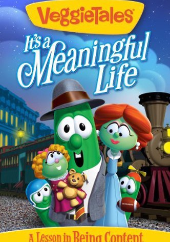 VeggieTales: It's a Meaningful Life