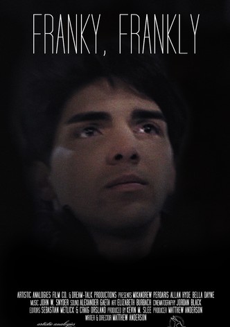 Franky, Frankly