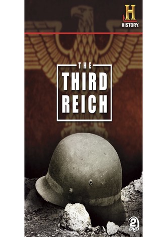 The Third Reich: The Rise & Fall