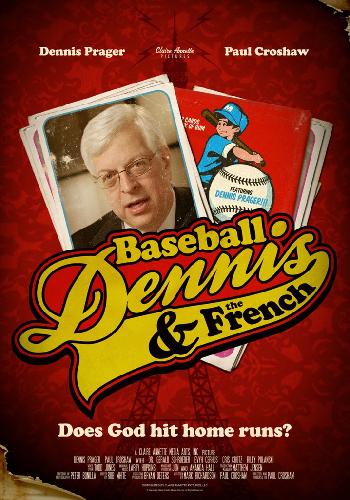 Baseball, Dennis & The French
