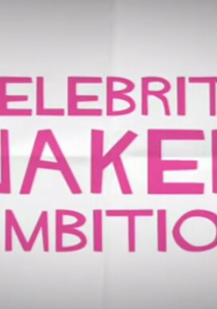 Celebrity Naked Ambition