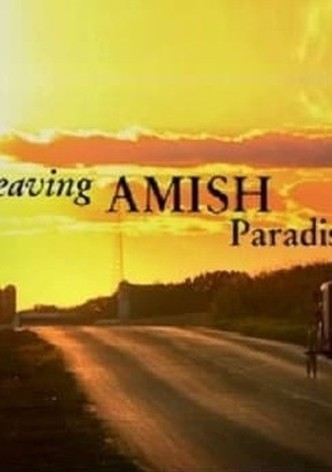 Leaving Amish Paradise