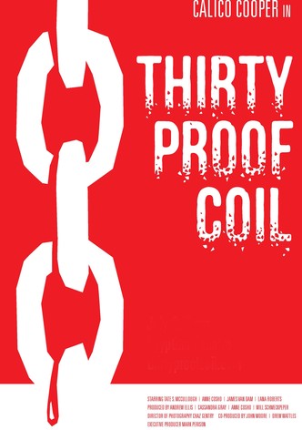 Thirty Proof Coil
