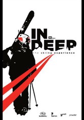 IN DEEP: The Skiing Experience