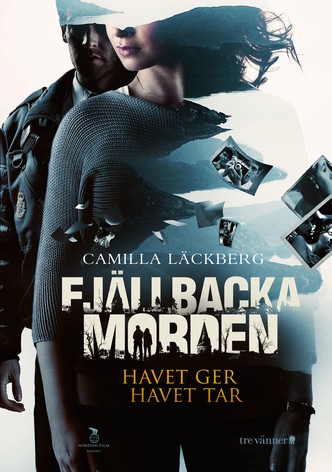 Fjällbackamorden 04 - Havet ger, havet tar