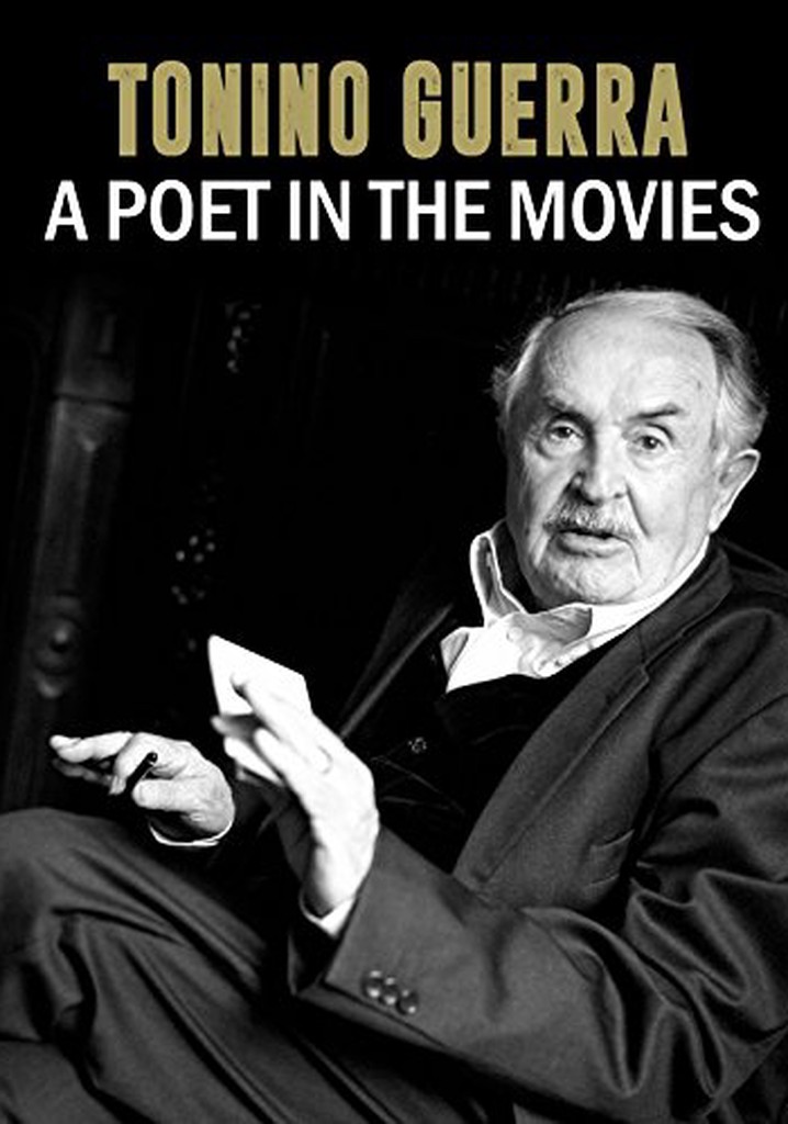 Tonino Guerra: A Poet in the Movies
