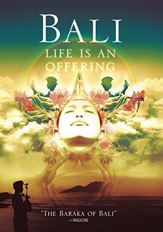 Bali: Life Is An Offering