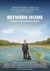 Between Home - Odyssey of an Unusual Sea Bandit
