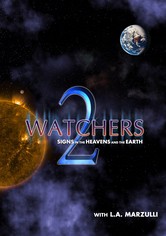 Watchers 2: Signs in the Heavens and the Earth