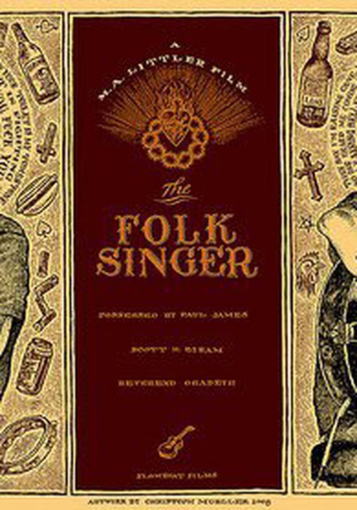 The Folk Singer: A Tale of Men, Music & America