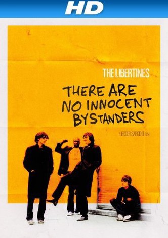 The Libertines: There are No Innocent Bystanders (OmU)