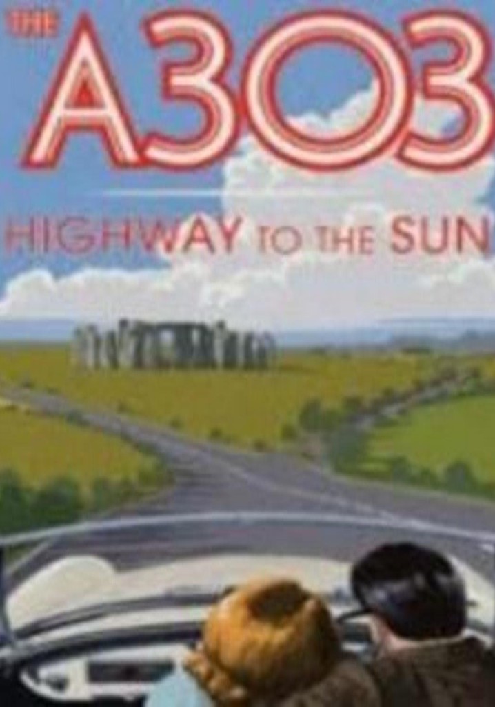 A303: Highway to the Sun