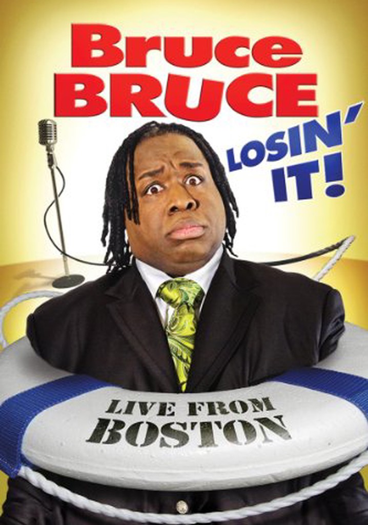 Bruce Bruce: Losin' It!