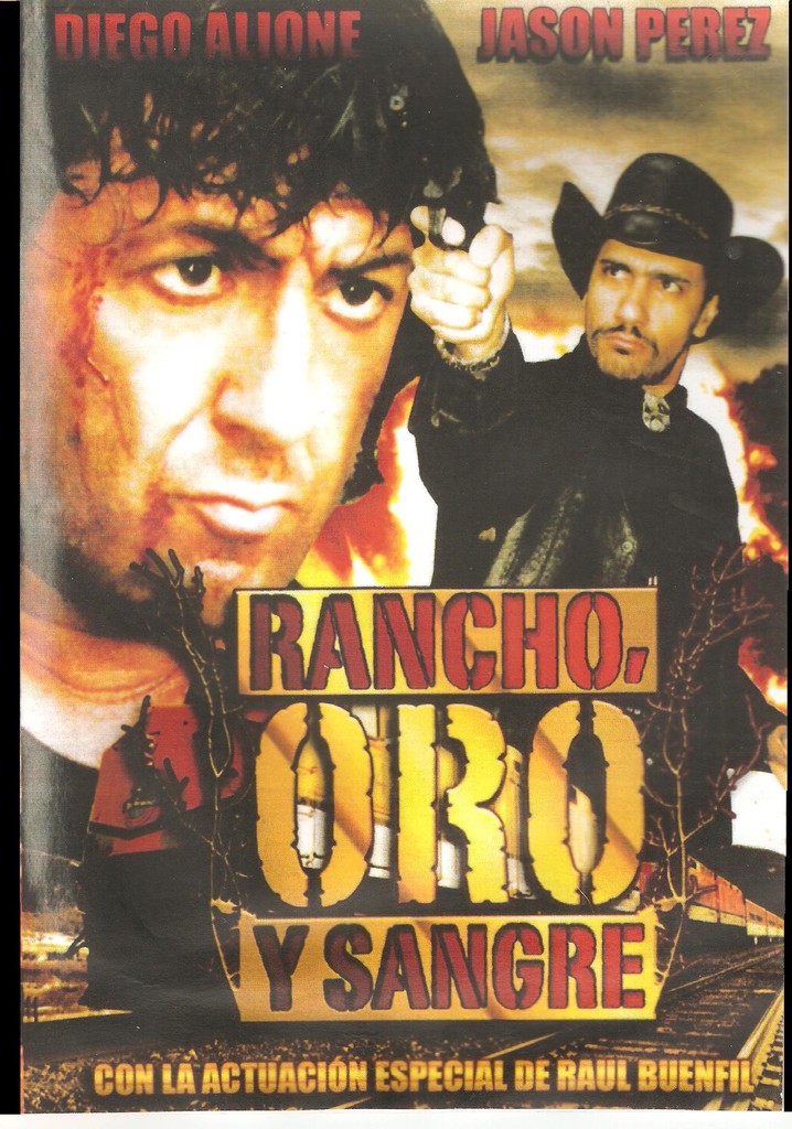 Rancho, Oro y Sangre
