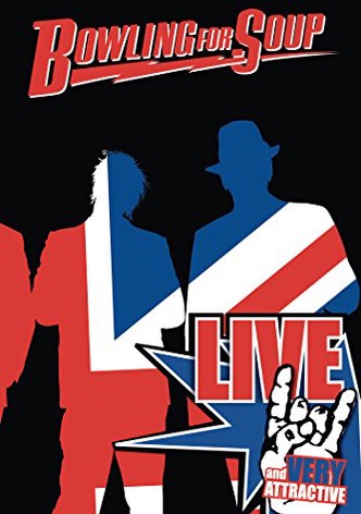 Bowling for Soup: Live and Very Attractive