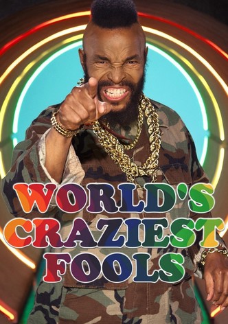 World's Craziest Fools