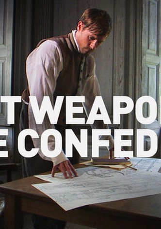 Secret Weapon of the Confederacy