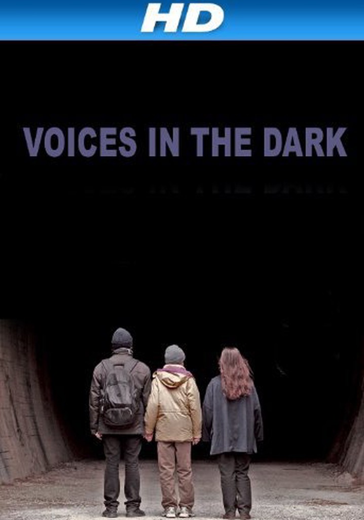 Voices in the Dark