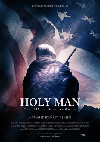 Holy Man: The USA vs. Douglas White