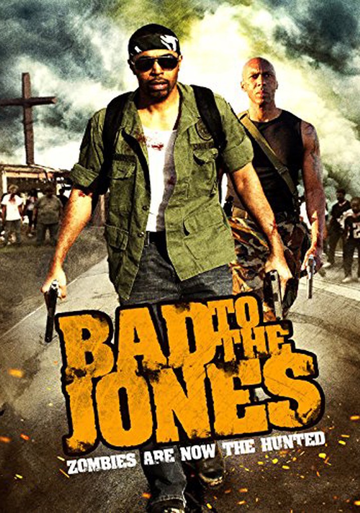 Bad to the Jones