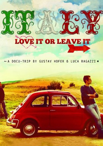 Italy: Love It, or Leave it