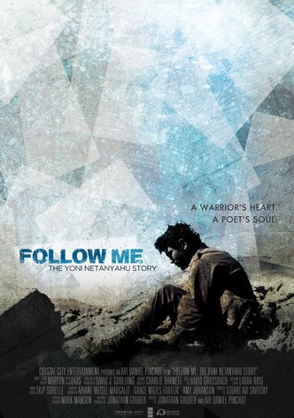 Follow Me: The Yoni Netanyahu Story