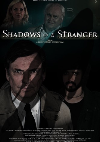 Shadows of a Stranger