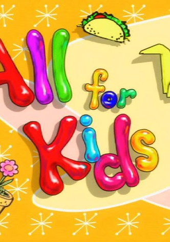 All for Kids - Season 1