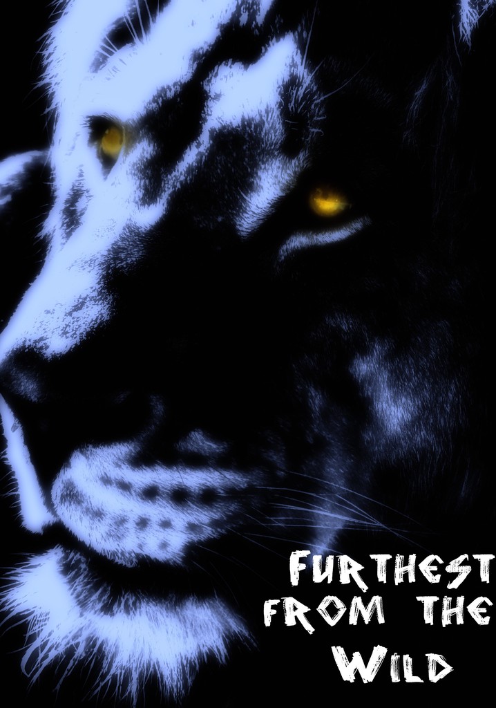 Furthest from the Wild