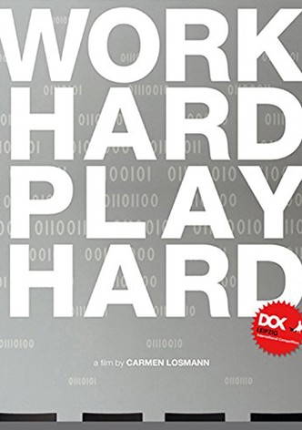 Work Hard - Play Hard