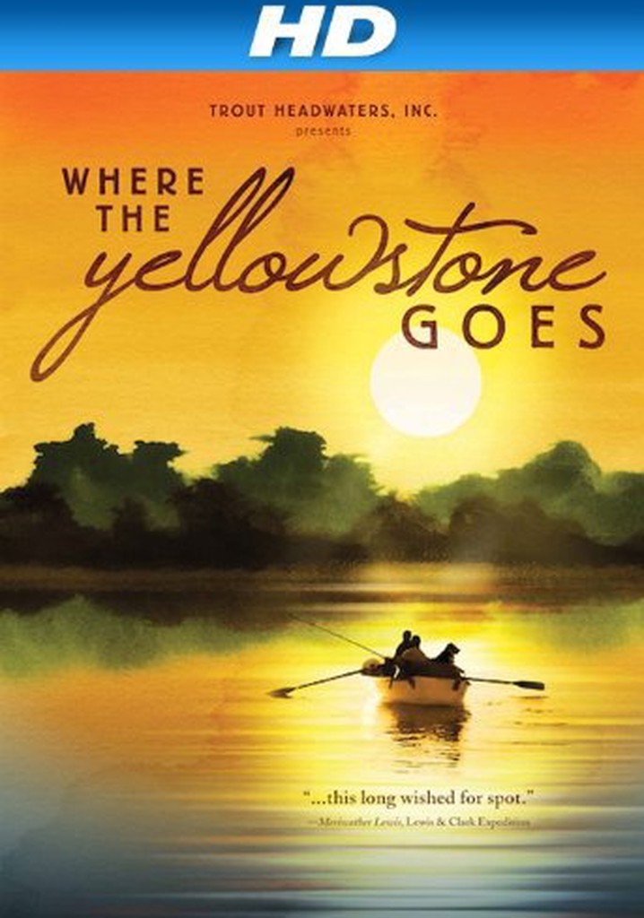 Where the Yellowstone Goes