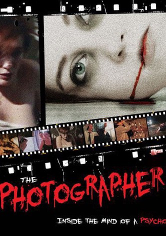 The Photographer: Inside the Mind of a Psycho
