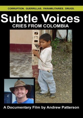 Subtle Voices: Cries from Colombia