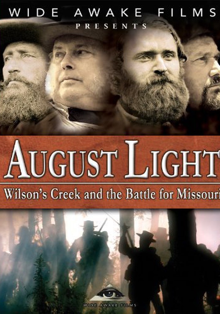August Light: Wilson's Creek and the Battle for Missouri