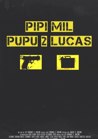 Pipí Mil Pupú 2 Lucas
