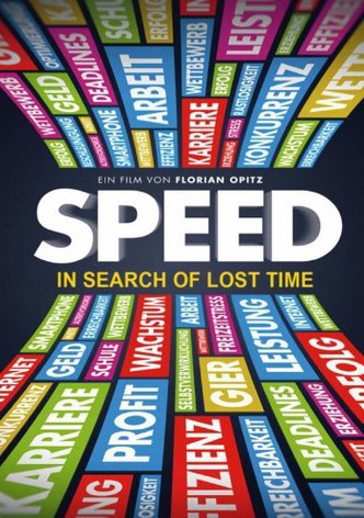 Speed: In Search of Lost Time