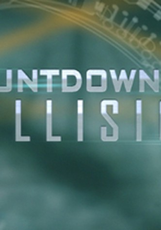 Countdown to Collision